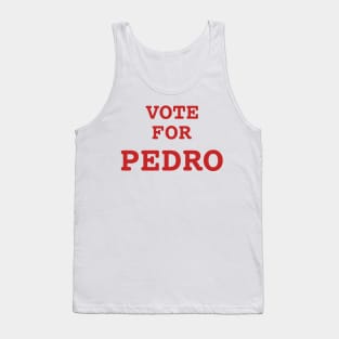 Vote For Pedro Tank Top